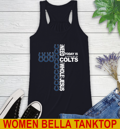 NFL All I Need Today Is A Little Bit Of Indianapolis Colts Cross Shirt Racerback Tank 8