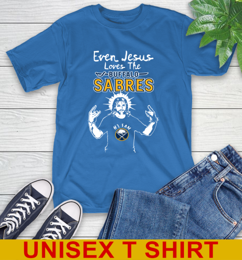 Buffalo Sabres NHL Hockey Even Jesus Loves The Sabres Shirt T-Shirt 11