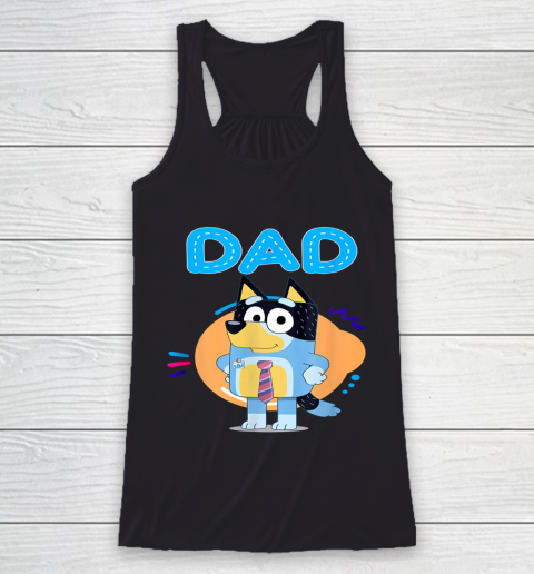 Dad Family Blueys Blueys love Dad Racerback Tank