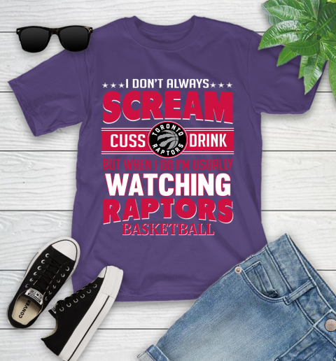 Toronto Raptors NBA Basketball I Scream Cuss Drink When I'm Watching My Team Youth T-Shirt 3