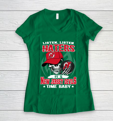 Listen Haters It is DEVILS Time Baby NHL Women's V-Neck T-Shirt 3