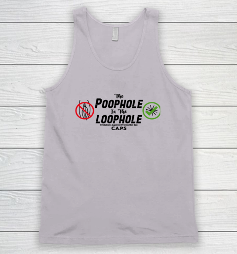 Poophole Is The Loophole Christians Against Premarital Sex Tank Top 2