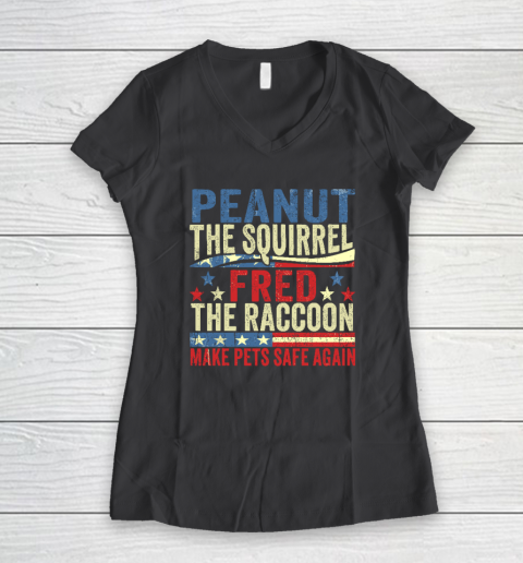 Peanut the Squirrel And Fred the Raccoon Make Pets Safe Again Women's V-Neck T-Shirt 4