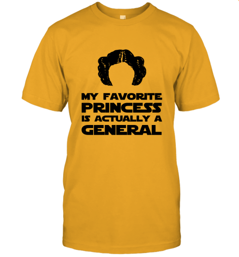 My Favorite Princess Is Actually A General Unisex Jersey Tee