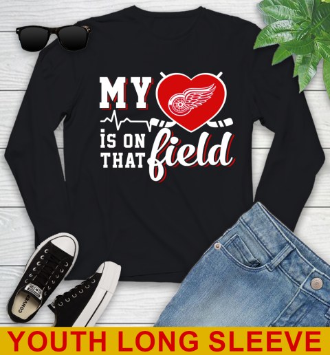 NHL My Heart Is On That Field Hockey Sports Detroit Red Wings Youth Long Sleeve