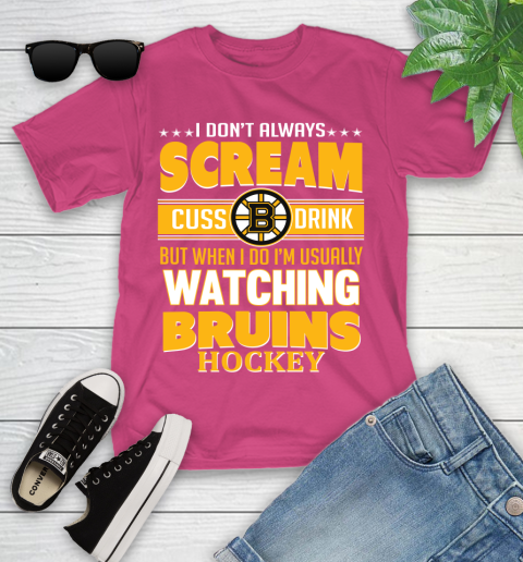 Boston Bruins NHL Hockey I Scream Cuss Drink When I'm Watching My Team Youth T-Shirt 11