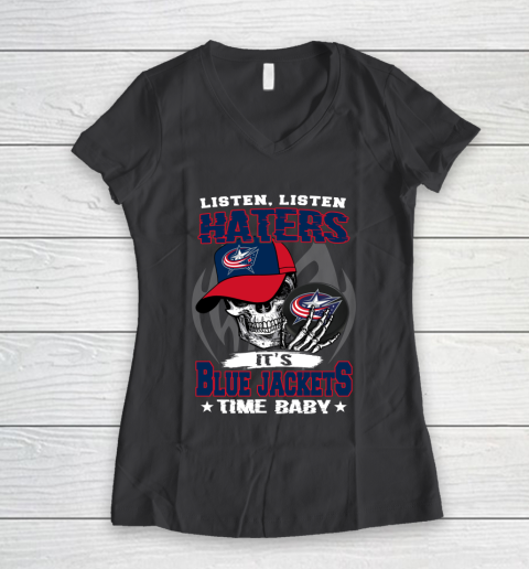 Listen Haters It is JACKETS Time Baby NHL Women's V-Neck T-Shirt 6
