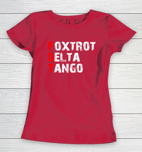 Foxtrots Delta Tangos Funny Women's T-Shirt 7