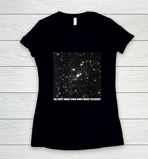 The First Image From The James Webb Space Telescope Nasa Women's V-Neck T-Shirt