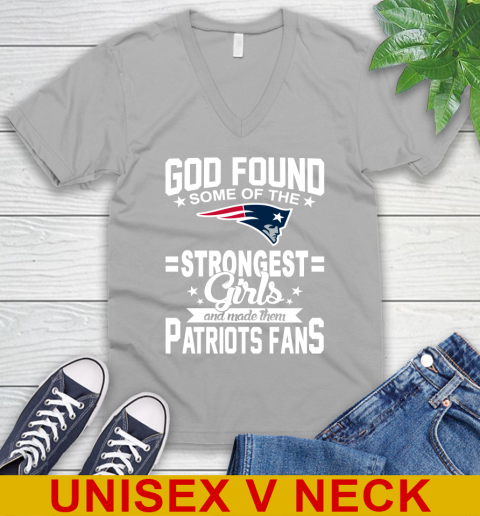New England Patriots NFL Football God Found Some Of The Strongest Girls Adoring Fans V-Neck T-Shirt 3