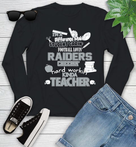 Oakland Raiders NFL I'm A Difference Making Student Caring Football Loving Kinda Teacher Youth Long Sleeve