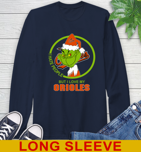 Baltimore Orioles MLB Christmas Grinch I Hate People But I Love My Favorite Baseball Team Long Sleeve T-Shirt 4