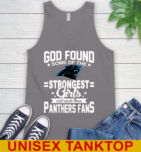 Carolina Panthers NFL Football God Found Some Of The Strongest Girls Adoring Fans Tank Top 6