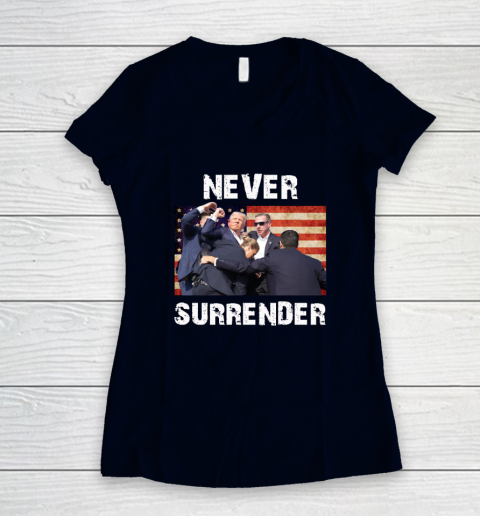 Trump Shooting Shirt Old Row Trump Nerver Surrender Women's V-Neck T-Shirt 2
