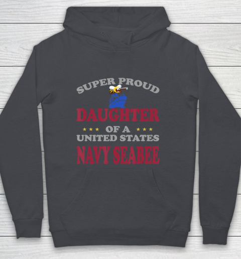 Father Gift Shirt Veteran Super Proud Daughter Of A United States Navy Seabee T Shirt Youth Hoodie Tee For Sports
