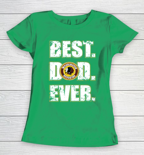 NFL Washington Redskins Football Best Dad Ever Family Shirt Women's T-Shirt 5