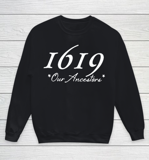 1619 Our Ancestors Youth Sweatshirt