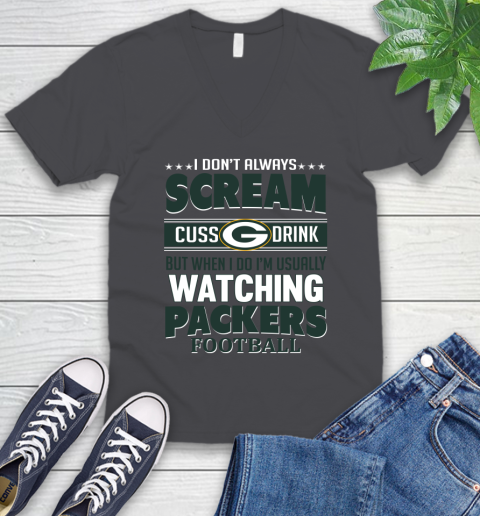 Green Bay Packers NFL Football I Scream Cuss Drink When I'm Watching My Team V-Neck T-Shirt 4