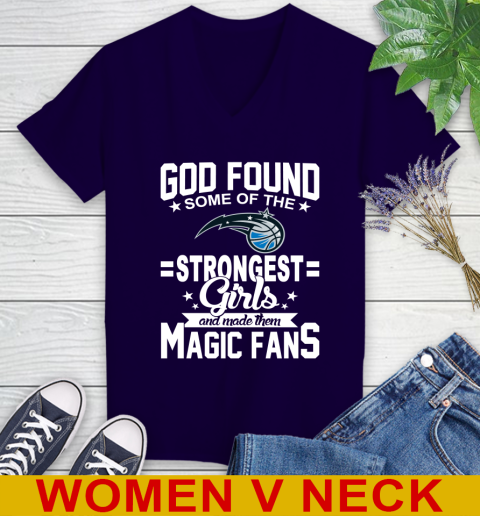 Orlando Magic NBA Basketball God Found Some Of The Strongest Girls Adoring Fans Women's V-Neck T-Shirt 3