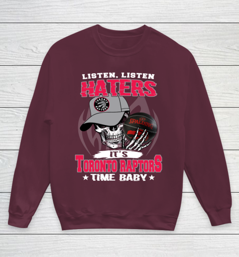 Listen Haters It is RAPTORS Time Baby NBA Youth Sweatshirt 4