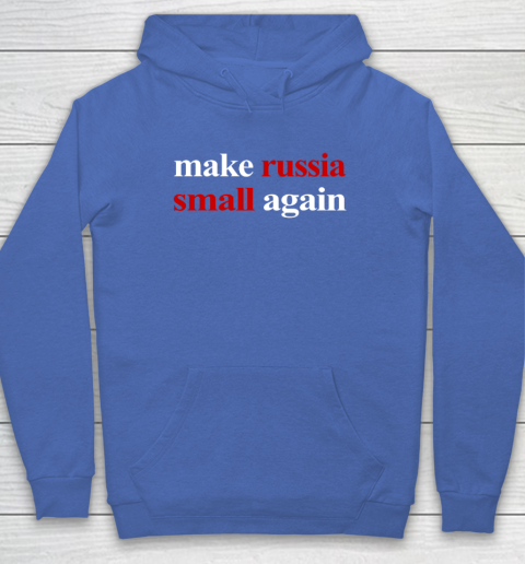 Make Russia Small Again Hoodie 5