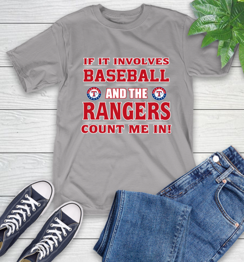 MLB If It Involves Baseball And Texas Rangers Count Me In Sports T-Shirt 6