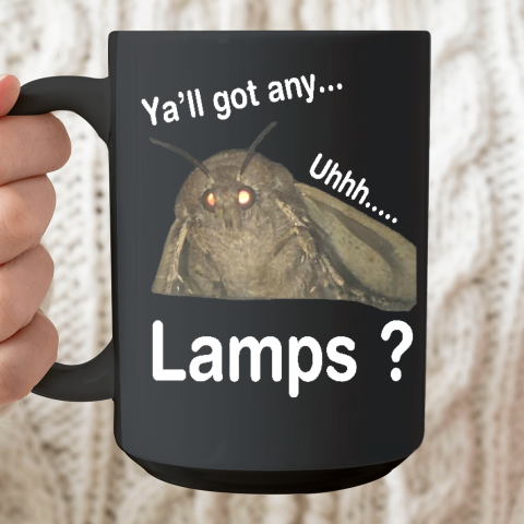 Y'all Got Any Lamps Ceramic Mug 15oz