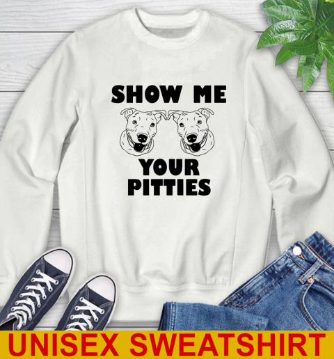 Show me your pitties dog tshirt 25