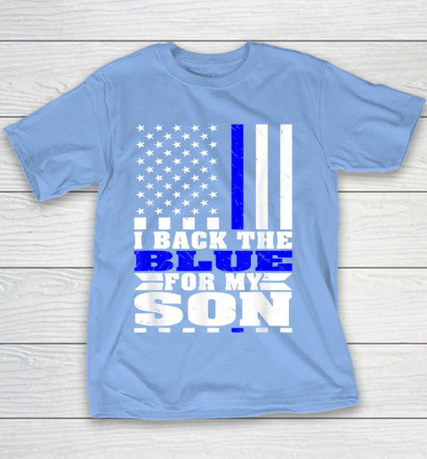 I Back The Blue For My Son Proud Police Mom Dad Cops Parent Thin Blue Line Youth T-Shirt 8
