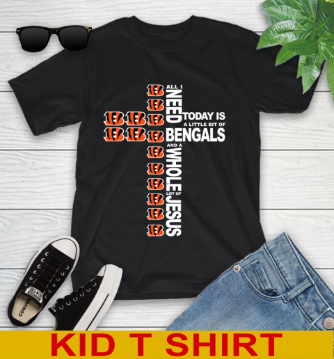 NFL All I Need Today Is A Little Bit Of Cincinnati Bengals Cross Shirt Youth T-Shirt