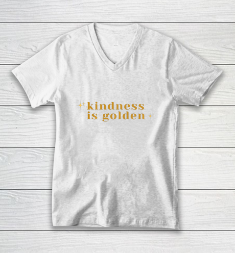Kindness is Golden V-Neck T-Shirt 2