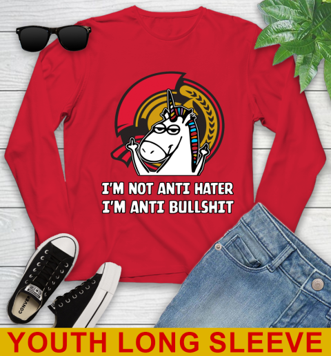 Ottawa Senators NHL Hockey Unicorn I'm Not Anti Hater I'm Anti Bullshit Youth Long Sleeve 11