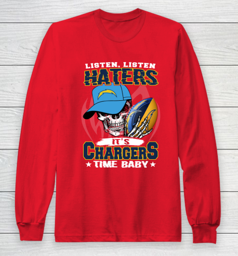 Listen Haters It is CHARGERS Time Baby NFL Long Sleeve T-Shirt 7