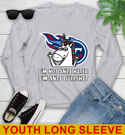 Tennessee Titans NFL Football Unicorn I'm Not Anti Hater I'm Anti Bullshit Youth Long Sleeve 6