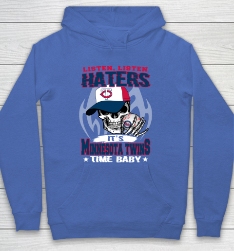 Listen Haters It is TWINS Time Baby MLB Hoodie 6