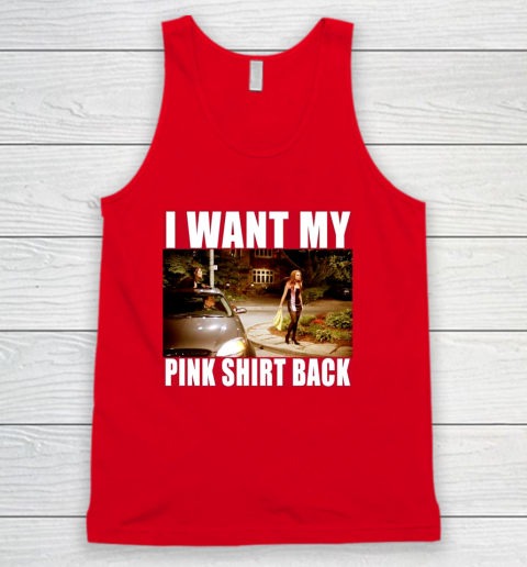 I Want My Pink Shirt Back Mean Girls Tank Top 6
