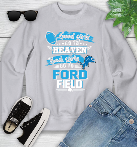 Detroit Lions NFL Bad Girls Go To Ford Field Shirt Youth Sweatshirt 3