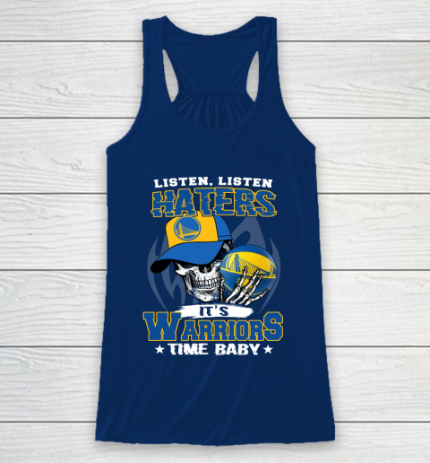 Listen Haters It is WARRIORS Time Baby NBA Racerback Tank 6