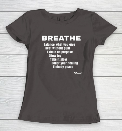 Breath Balance What You Give Rest Without Guilt Women's T-Shirt 5
