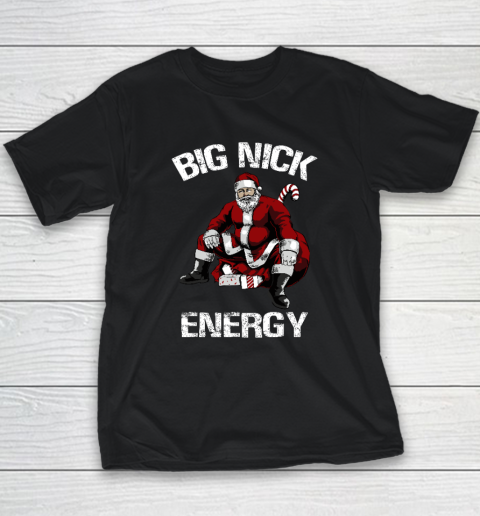 Big Nick Energy Funny Santa Christmas Youth T-Shirt
