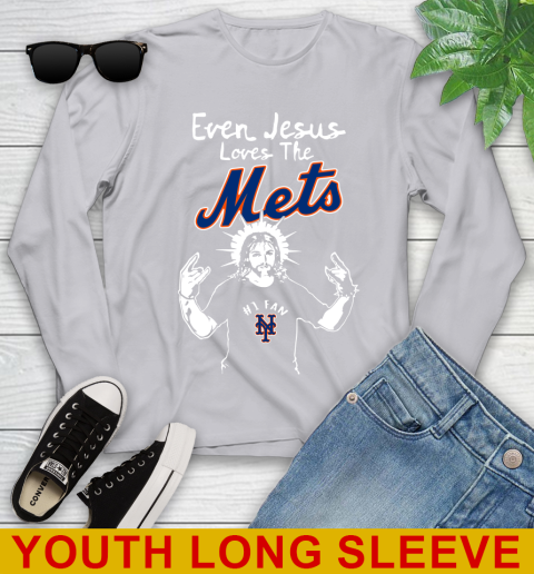 New York Mets MLB Baseball Even Jesus Loves The Mets Shirt Youth Long Sleeve 5
