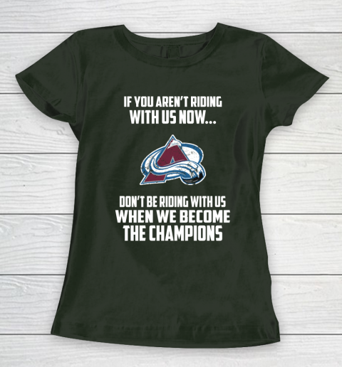 NHL Colorado Avalanche Hockey We Become The Champions Women's T-Shirt 4
