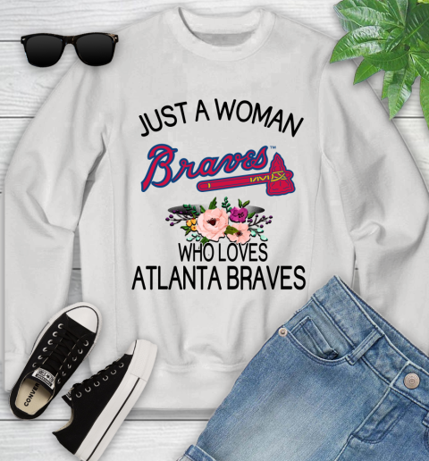 MLB Just A Woman Who Loves Atlanta Braves Baseball Sports Youth Sweatshirt