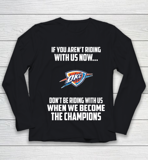 NBA Oklahoma City Thunder Basketball We Become The Champions Youth Long Sleeve