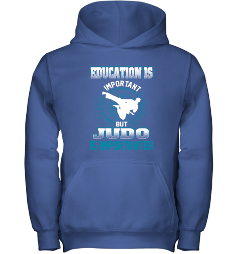 Education Is Important But Judo Is Importanter Youth Hoodie 4