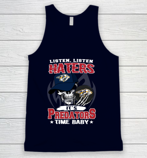 Listen Haters It is PREDATORS Time Baby NHL Tank Top 2