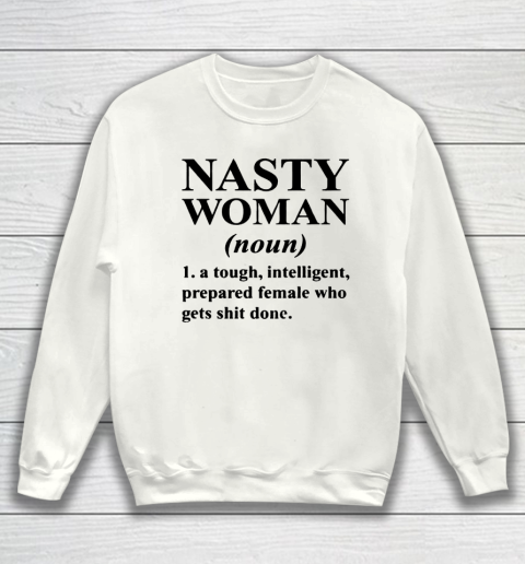 Nasty Woman Noun black Sweatshirt