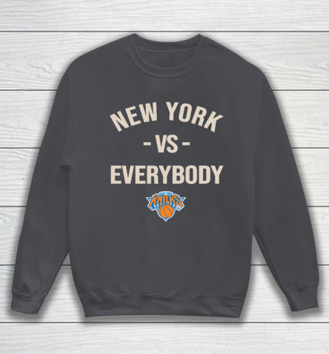 New York Knicks Vs Everybody Sweatshirt 4