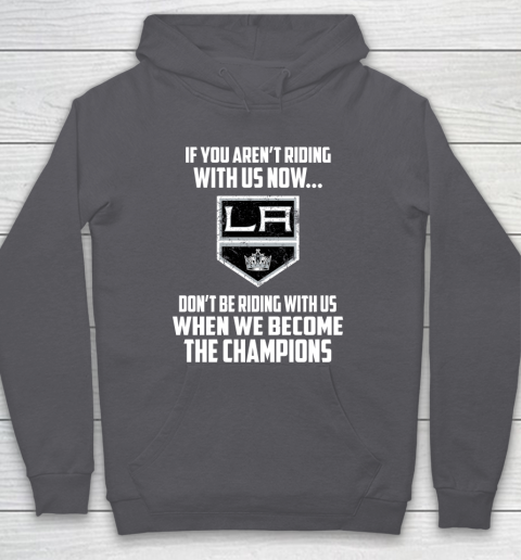 NHL Los Angeles Kings Hockey We Become The Champions Hoodie 4