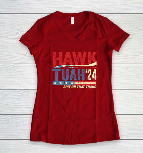 Hawk Tuah 24 Spit On That Thang Women's V-Neck T-Shirt 6
